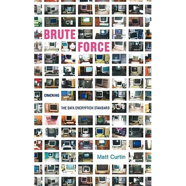 Brute Force: Cracking the Data Encryption Standard