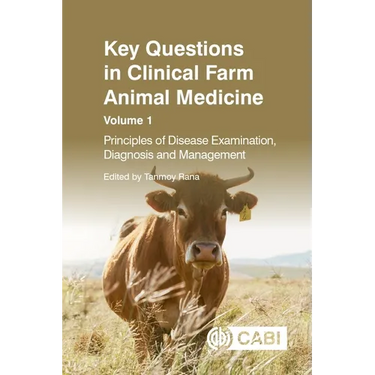 Key Questions in Clinical Farm Animal Medicine, Volume 1: Principles of Disease Examination, Diagnosis and Management