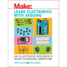 Learn Electronics with Arduino: An Illustrated Beginner's Guide to Physical Computing