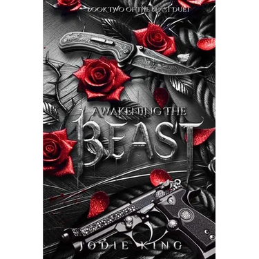 Awakening The Beast: The Beast Duet - Book Two
