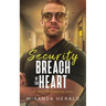 Security Breach of the Heart