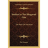 Studies In The Bhagavad Gita: The Path Of Initiation