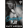 The Surprise Play: A College Sports Romance