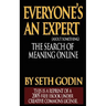 Everyone's an Expert (Reprint of a 2005 free ebook under Creative Commons License)