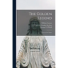 The Golden Legend: Lives of the Saints