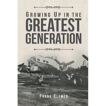 Growing Up In The Greatest Generation