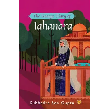 The Teenage Diary of Jahanara