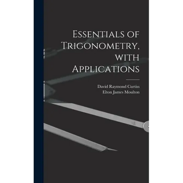 Essentials of Trigonometry, With Applications