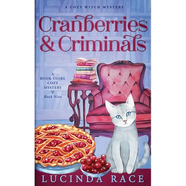 Cranberries and Criminals: A Paranormal Witch Cozy Mystery