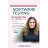 The Smart Mom's Guide to Software Testing: You can work in Tech (Yes, You)