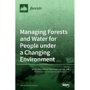 Managing Forests and Water for People under a Changing Environment