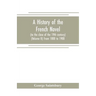 A history of the French novel (to the close of the 19th century) (Volume II) From 1800 to 1900