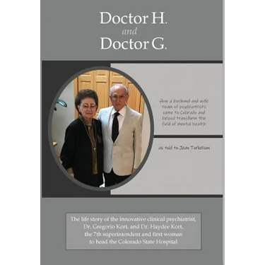 Doctor H. and Doctor G.: How a husband-and-wife team of psychiatrists came to Colorado and helped transform the field of mental health