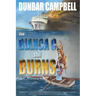 The Bianca C Still Burns: A Grenada Novel