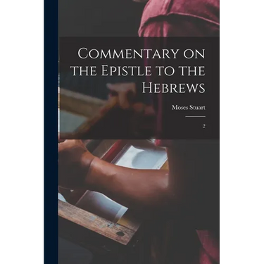 Commentary on the Epistle to the Hebrews: 2