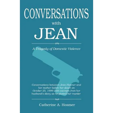Conversations with Jean: A Tragedy of Domestic Violence