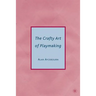 The Crafty Art of Playmaking