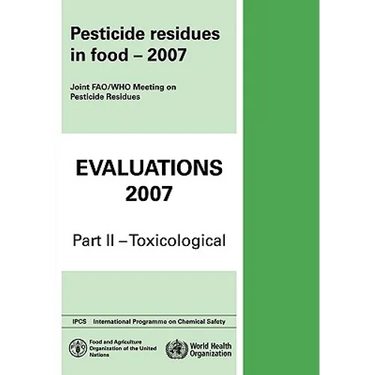 Pesticide Residues in Food Evaluations: Part II: Toxicological