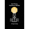 Jack Straw, Lighthouse Builder