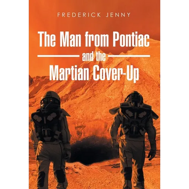 The Man from Pontiac and the Martian Cover-Up