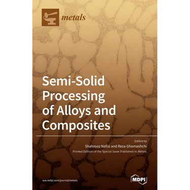 Semi-Solid Processing of Alloys and Composites