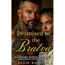 Promised To The Bratva: An Arraigned Marriage, Alpha Male, Dark Russian Mafia Romance