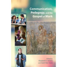 Communication, Pedagogy, and the Gospel of Mark