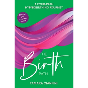 The Birth Path: A Four-Path Hypnobirthing Journey