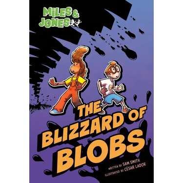 Miles and Jones #2: The Blizzard of Blobs: (A Graphic Novel)