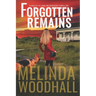 Forgotten Remains: A Bailey Flynn FBI Mystery Thriller Book Four
