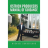Ostrich Producers Manual of Guidance