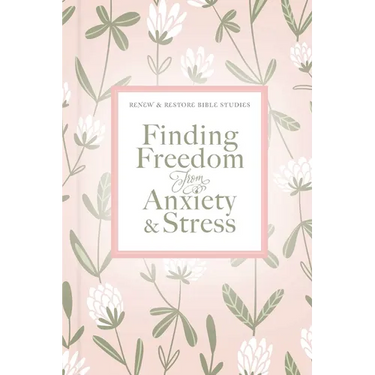 Finding Freedom from Anxiety and Stress