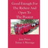 Good Enough for the Richest and Open to the Poorest