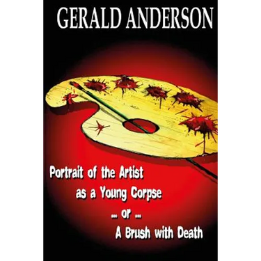 Portrait of the Artist as a Young Corpse ... or ... A Brush with Death