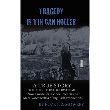 Tragedy in Tin Can Holler