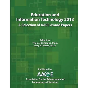 Education and Information Technology 2013: A Selection of Aace Award Papers