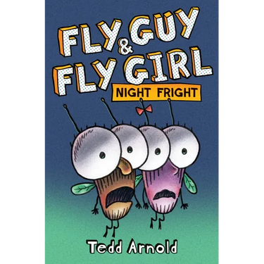 Fly Guy and Fly Girl: Night Fright