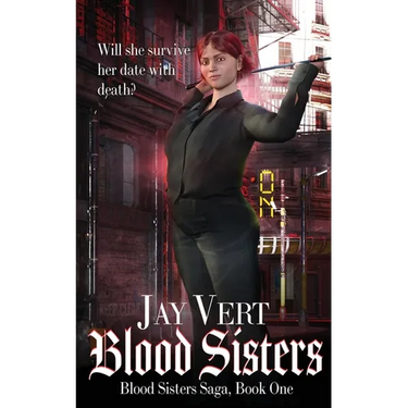 Blood Sisters: Blood Sisters Saga, Book One