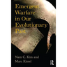 Emergent Warfare in Our Evolutionary Past