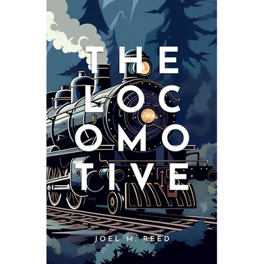 The Locomotive: An Enchanting Children's Adventure Novel