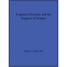 Cognitive Diversity and the Progress of Science