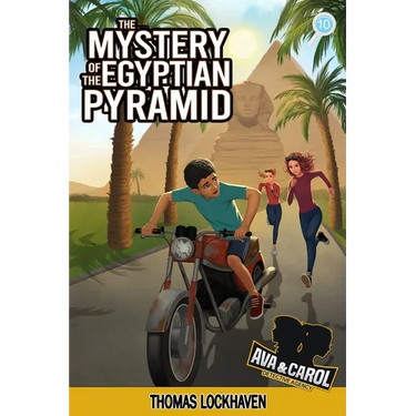The Mystery of the Egyptian Pyramid (Book 10): Ava & Carol Detective Agency: A Kids Egypt Adventure Mystery