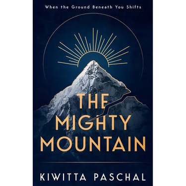 The Mighty Mountain: When the Ground Beneath You Shifts