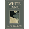 White Fang: 1906 Classic Edition with Original Illustrations