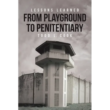 Lessons Learned: From Playground to Penitentiary