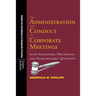 The Administration and Conduct of Corporate Meetings: With Appendixes, Precedents and Shareholders' Questions