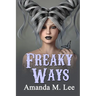 Freaky Ways
