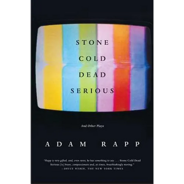 Stone Cold Dead Serious: And Other Plays
