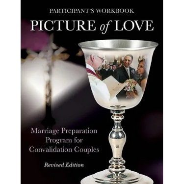 Picture of Love: Marriage Preparation Program for Convalidation Couples (Revised Edition)