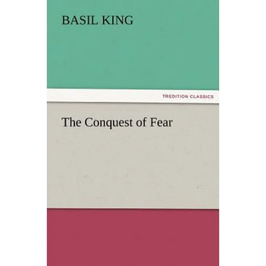 The Conquest of Fear